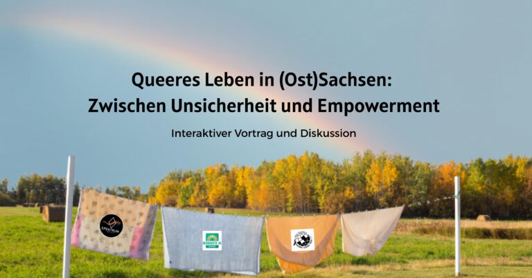 Veranstaltung: Queeres Leben in (Ost)Sachsen – Zwischen Unsicherheit und Empowerment