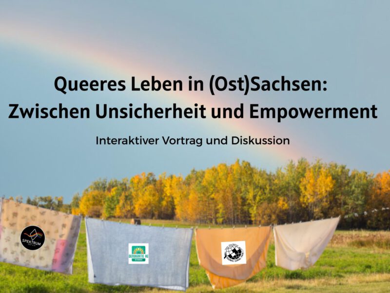 Veranstaltung: Queeres Leben in (Ost)Sachsen – Zwischen Unsicherheit und Empowerment